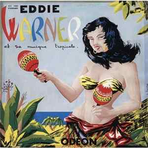 Eddie Warner Et Sa Musique Tropicale - Eddie Warner Et Sa MusiqueTropicale FLAC