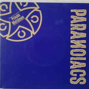 The Paranoiacs - Private Meltdown FLAC