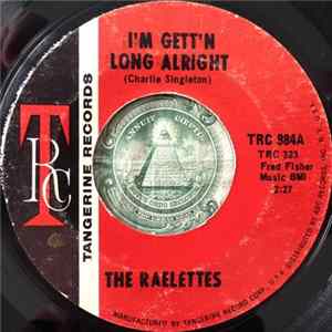 The Raelettes - I'm Gett'n Long Alright / All I Need Is His Love FLAC