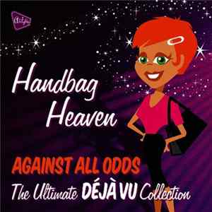 Déjà Vu Feat. Tasmin - Handbag Heaven - Against All Odds FLAC