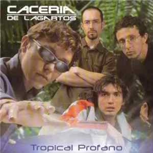 Cacería De Lagartos - Tropical Profano FLAC