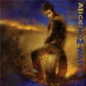 Tom Waits - Alice FLAC