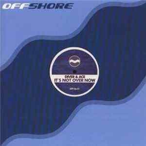 Diver & Ace - It's Not Over Now FLAC