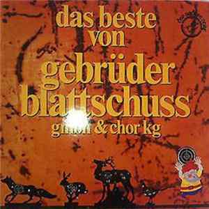Gebrüder Blattschuss - Das Beste Von Gebrüder Blattschuss GmbH & Chor KG FLAC