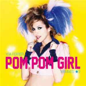 Ysa Ferrer - Pom Pom Girl (Remixes 2) FLAC