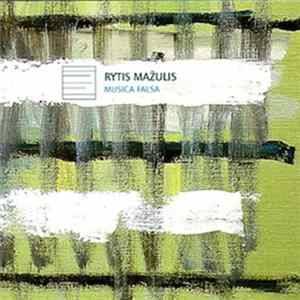 Rytis Mažulis - Musica Falsa FLAC