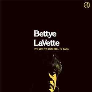Bettye LaVette - I've Got My Own Hell To Raise FLAC