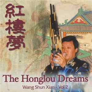 Wang Shun Xian - The Honglou Dreams - Vol 2 FLAC