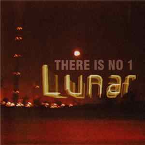 Lunar - There Is No 1 FLAC