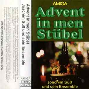 Joachim Süß Und Sein Ensemble - Advent In Men Stübel FLAC