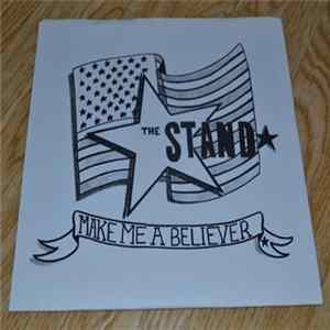 The Stand - Make Me A Believer FLAC