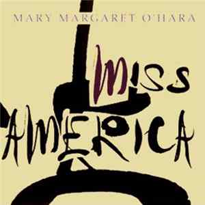 Mary Margaret O'Hara - Miss America FLAC