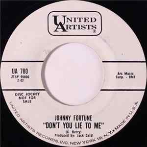 Johnny Fortune - Don't You Lie To Me / Don't Stay Out After Midnight FLAC