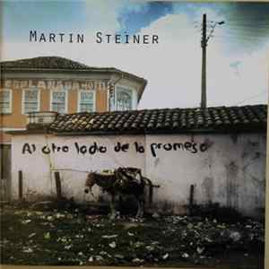 Martin Steiner - Al Otro Lado De La Promesa FLAC