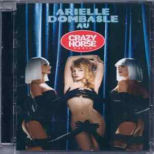 Arielle Dombasle - Arielle Dombasle Au Crazy Horse FLAC