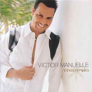 Victor Manuelle - Travesia FLAC