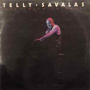 Telly Savalas - Who Loves Ya Baby FLAC