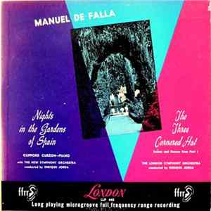 Manuel De Falla, Clifford Curzon, Enrique Jordá - Nights In The Gardens Of Spain / The Three Cornered Hat FLAC