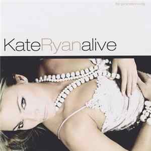 Kate Ryan - Alive FLAC