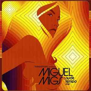 Miguel Migs - Nude Tempo One FLAC