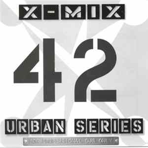 Various - X-Mix Urban Series 42 FLAC