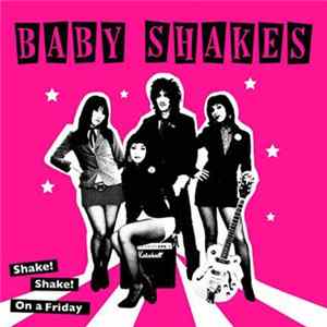 Baby Shakes - Shake Shake FLAC