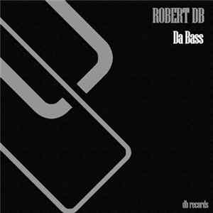 Robert DB - Da Bass FLAC