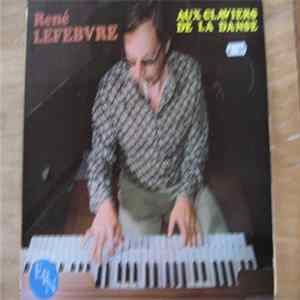 René Lefebvre - Aux Claviers De La Danse FLAC
