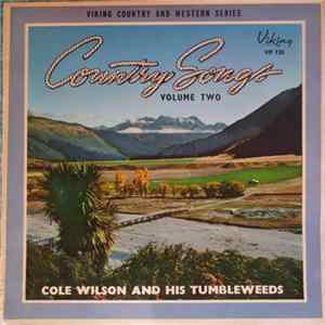 Cole Wilson And His Tumbleweeds - Country Songs - Volume Two FLAC