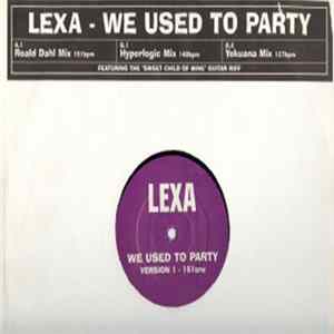Lexa - We Used To Party FLAC