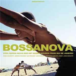 Various - Bossanova (Cool Bossa Nova And Hip Samba Sounds From Rio De Janeiro) FLAC