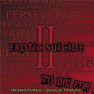 Erotic Suicide - Perseverance FLAC
