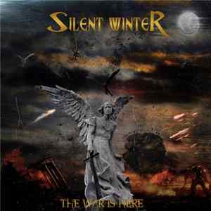Silent Winter - THE WAR IS HERE FLAC