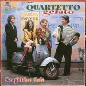Quartetto Gelato - Neapolitan Café FLAC