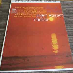 The Roger Wagner Chorale - A Song At Twilight FLAC
