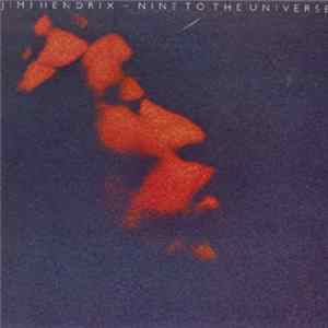 Jimi Hendrix - Nine To The Universe FLAC