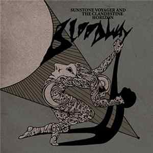 Bloodway - Sunstone Voyager And The Clandestine Horizon FLAC