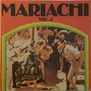 Mariachi Miguel Dias & Mariachi Nacional - Mariachi Vol.1 FLAC