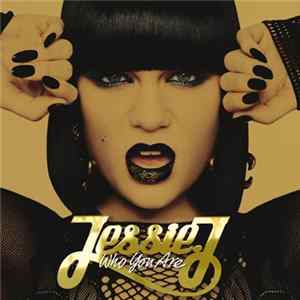 Jessie J - Who You Are FLAC