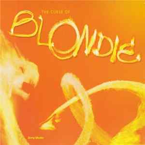 Blondie - The Curse Of Blondie FLAC