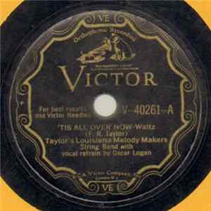 Taylor's Louisiana Melody Makers - 'Tis All Over Now / On The Bridge At Midnight FLAC