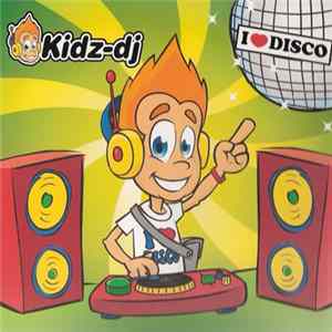 Kidz-DJ - I ♥ Disco FLAC