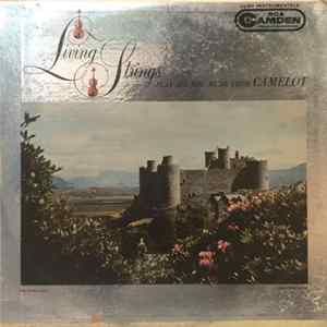Living Strings - Living Strings Play All the Music from Camelot FLAC