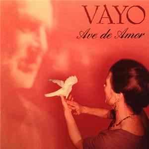 Vayo - Ave De Amor (Bird Of Love) FLAC