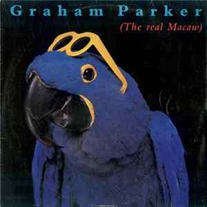 Graham Parker - The Real Macaw FLAC