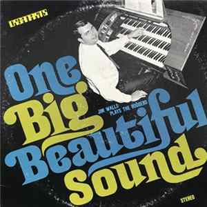 Jim Walls - One Big Beautiful Sound FLAC