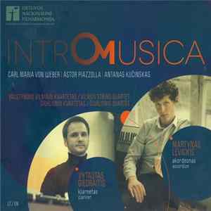 Vilnius String Quartet, Vytautas Giedraitis / Čiurlionis Quartet, Martynas Levickis - Carl Maria von Weber / Astor Piazzolla / Antanas Kučinskas - Intro Musica FLAC