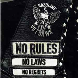 Gasoline Outlaws - No Rules No Laws No Regrets FLAC