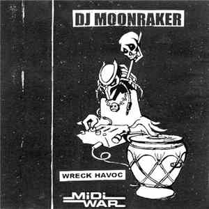 DJ Moonraker - Wreck Havoc FLAC