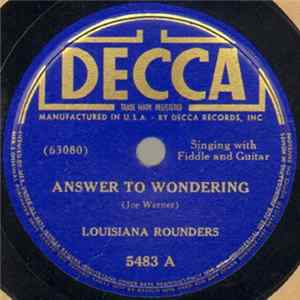 Louisiana Rounders - Answer To Wondering / Me And My Pal From New Orleans FLAC